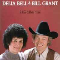 Delia Bell and Bill Grant, A Few Dollars More