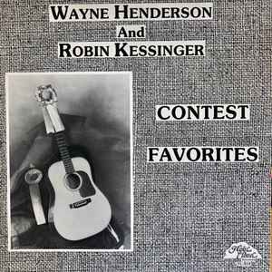 Wayne Henderson, Robin Kessinger, Contest Favorites