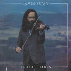 James Bryan, Lookout Blues