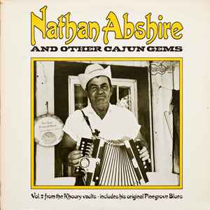 Nathan Abshire, And Other Cajun Gems, Vol 2