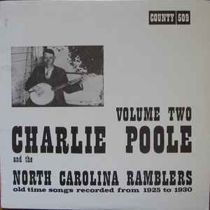 Charley Poole and The North Carolina Ramblers Vol 2